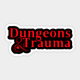 Dungeons and Trauma - DND Parody Logo Sticker